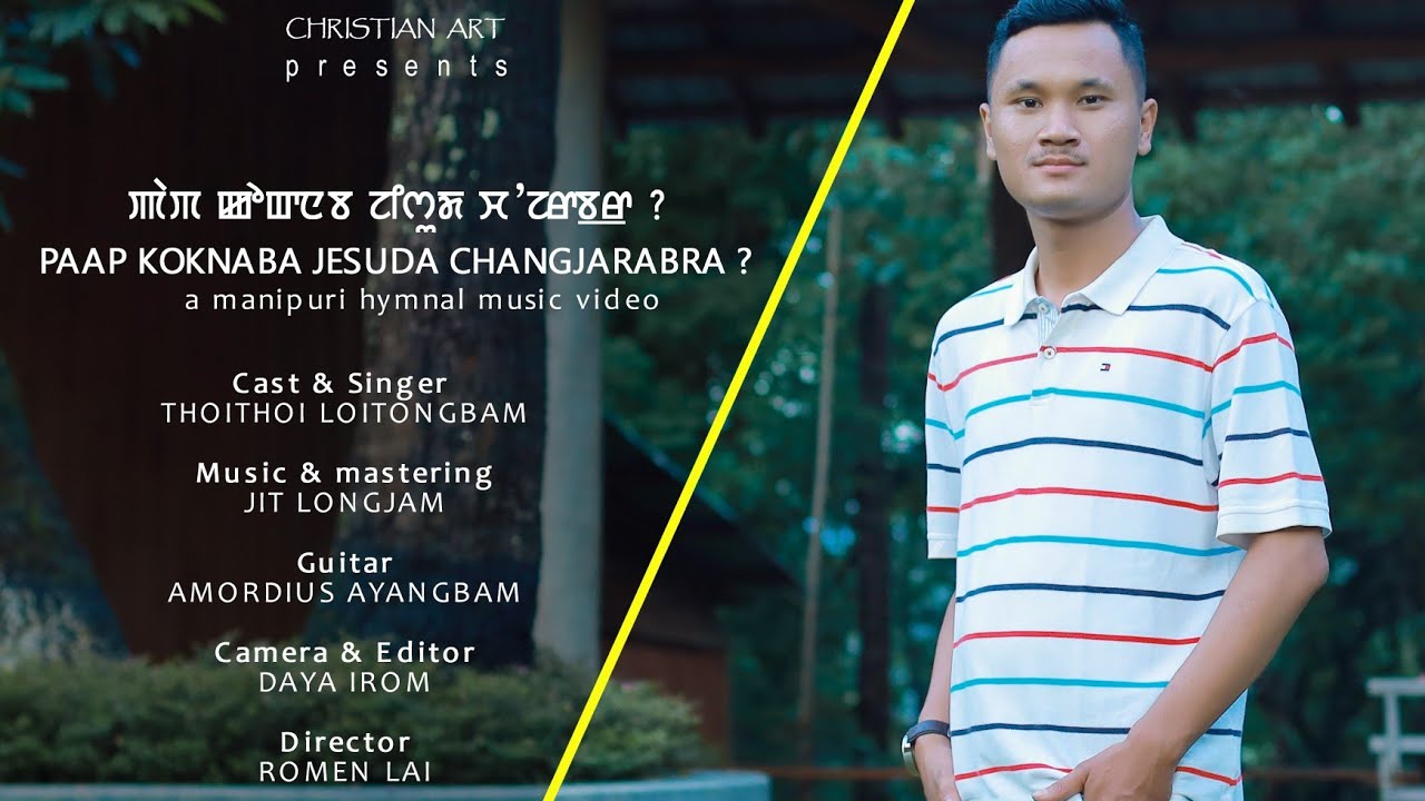 Paap Koknaba Jesuda Changjarabra? | Thoithoi Loitongbam | Manipuri hymnal music video