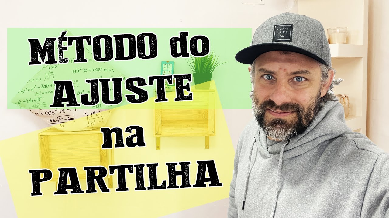 📝 Método do Ajuste na Partilha