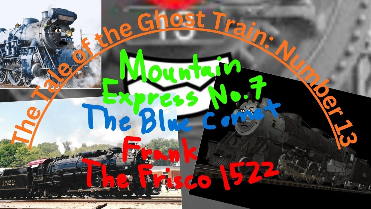 The Tale of the Ghost Train: Number 13 --Part 2
