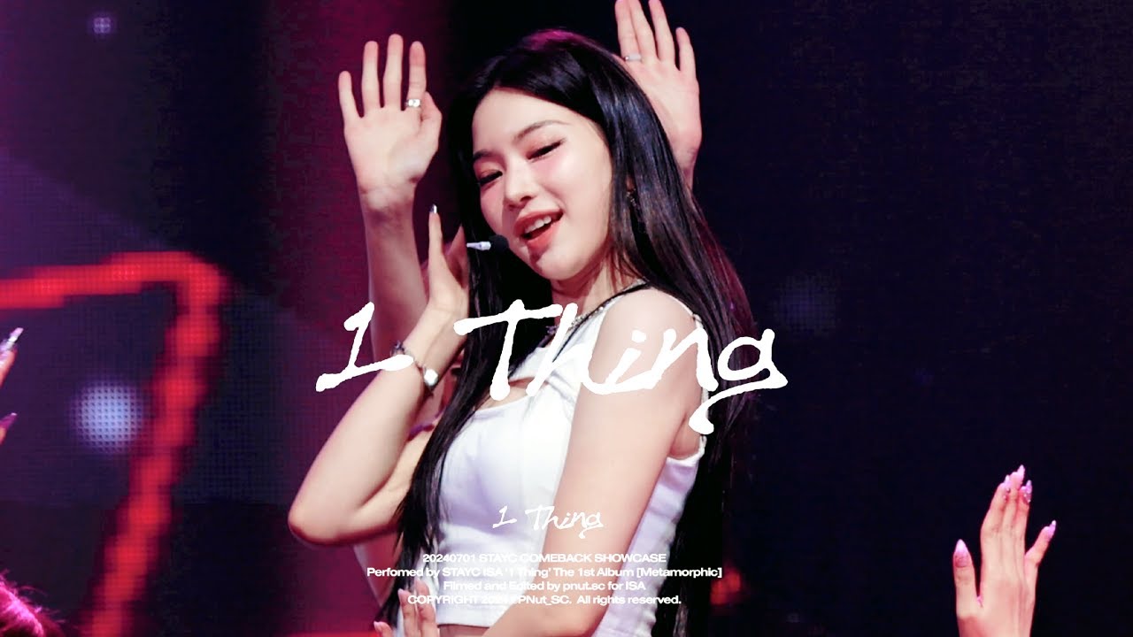 [4K] 240701 스테이씨 아이사 '1 Thing' 직캠 원띵 STAYC ISA focus fancam @Metamorphic 컴백 쇼케이스