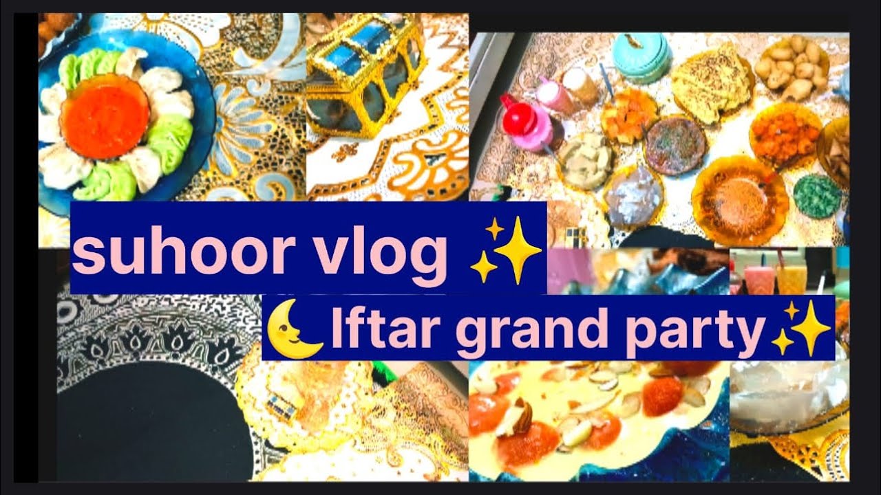 எங்க வீட்டு  இஃப்தார்/suhoor to iftar/iftar grand party[Musfrin lifestyle]