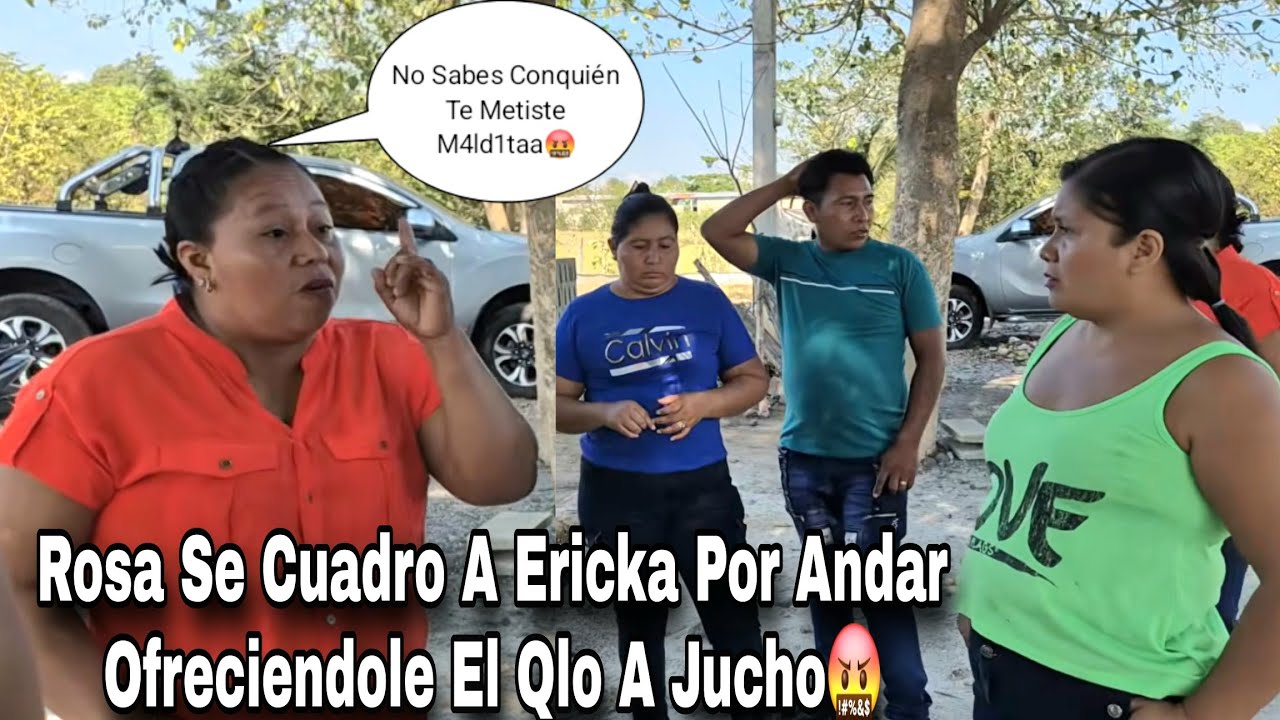 Rosa Am3nazo A Ericka Mira Lo Que Le Va Hacer Por Ofrecerle El Qlo A Jucho En El Rios🤬