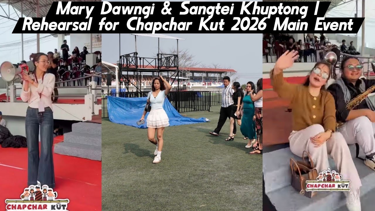 Mary Dawngi & Sangtei Khuptong | Rehearsal for Chapchar Kut 2026 Main Event