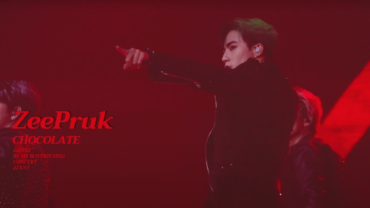 [4K] 220702 ZeePruk Focus - CHOCOLATE | BE MY BOYFRIENDS2 CONCERT