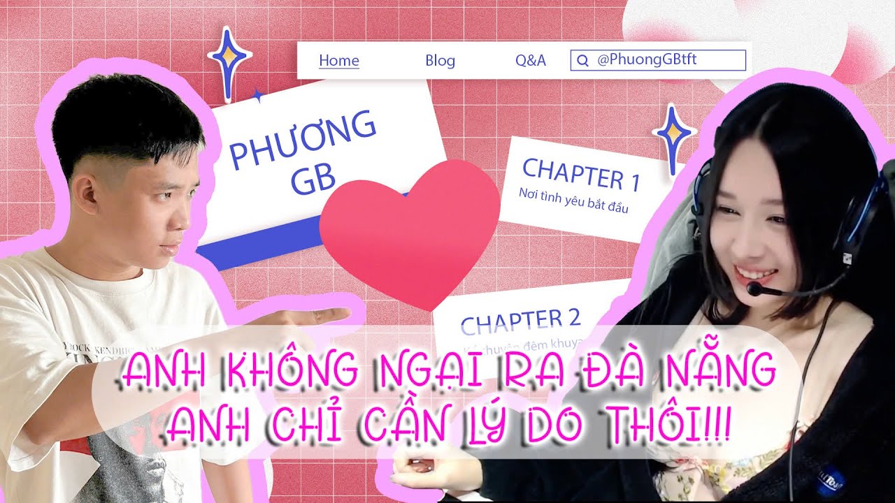 1 ch&uacute;t đổi content chill chill bổ mắt he | Phương GB