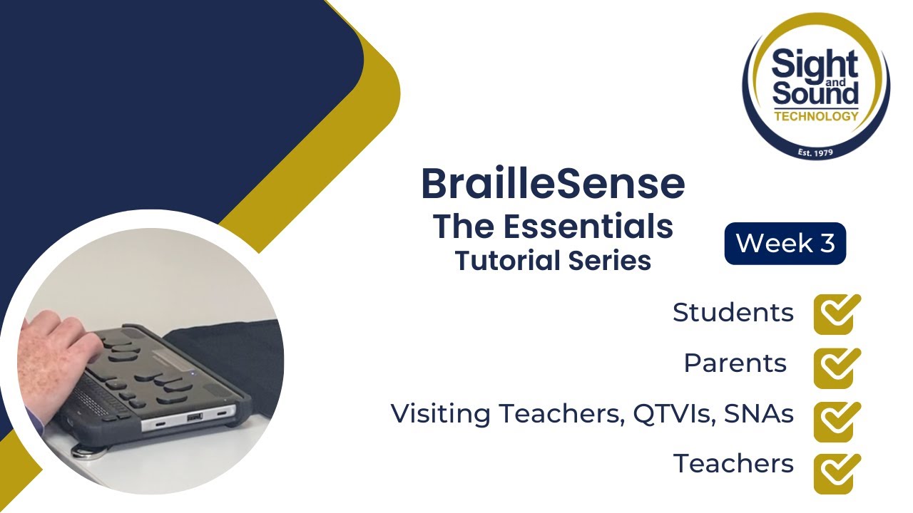 BrailleSense 6 The Essentials: Week 3