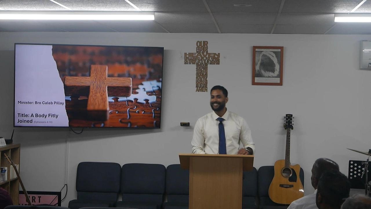 End Time Message New Zealand URT South Auckland - Bro Caleb Pillay: A Body Fitly Joined
