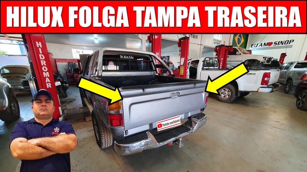 EP. 624 // Toyota HILUX SR5 2.8/3.0 Todas até 2004: COMO TIRAR FOLGA DA TAMPA TRASEIRA DA CAÇAMBA