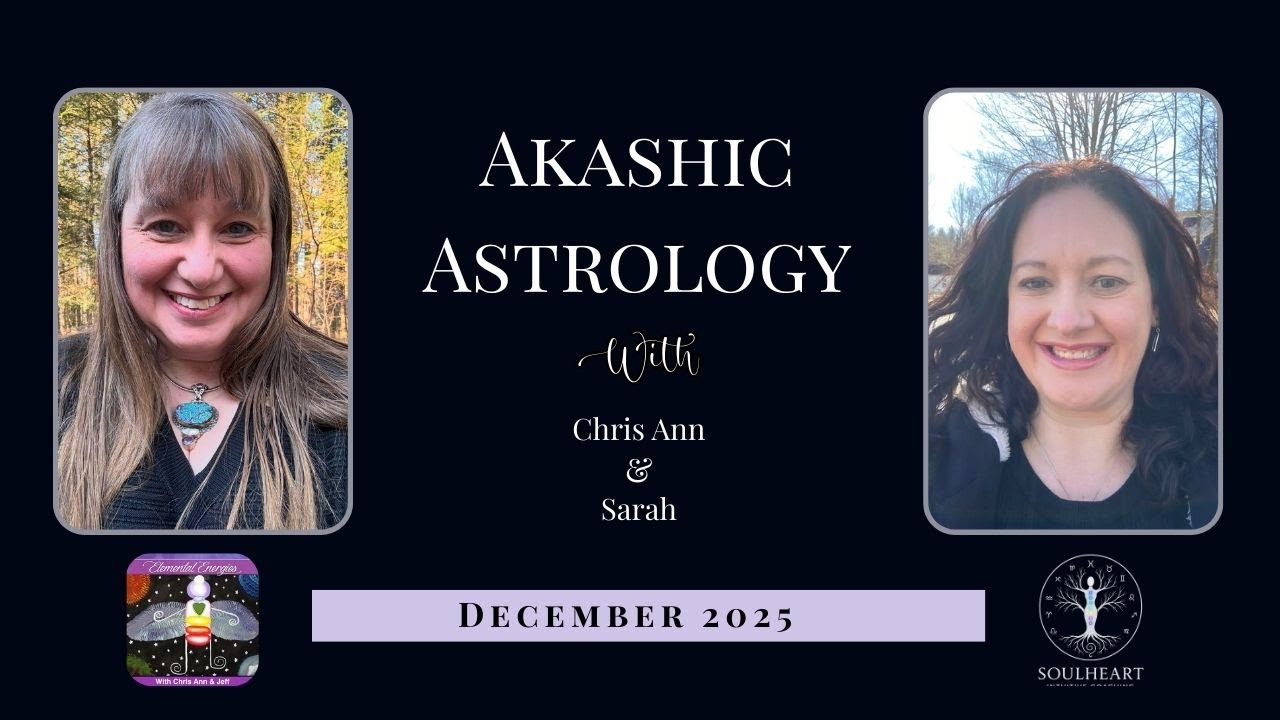 ✨ December 2025 Astrology & Akashic Soul Forecast ✨