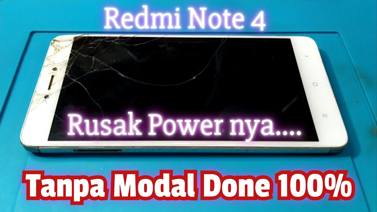 Servis HP Redmi Note 4 Mati /Not Power ON