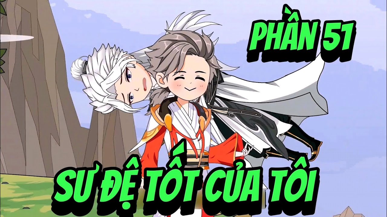 version [BL] seri boylove phần 51 | Sư Đệ Tốt Của Tôi |•Vuongsub