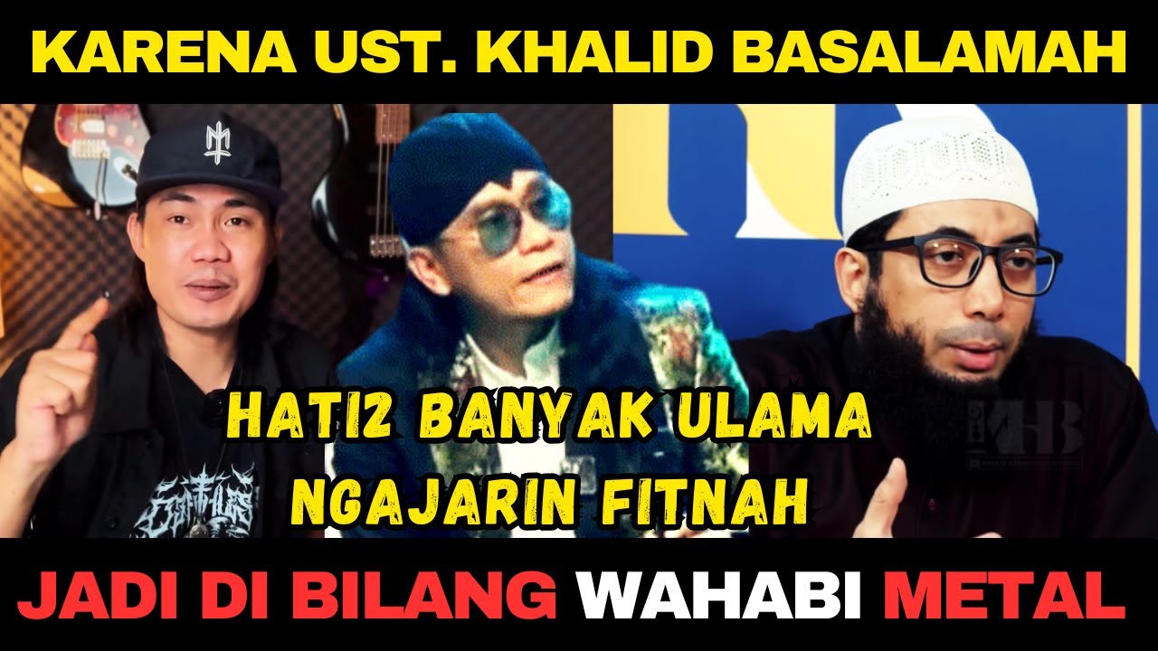 PARAH! Dibilang WAHABI Karena Suka Ceramah Ustadz KHALID BASALAMAH