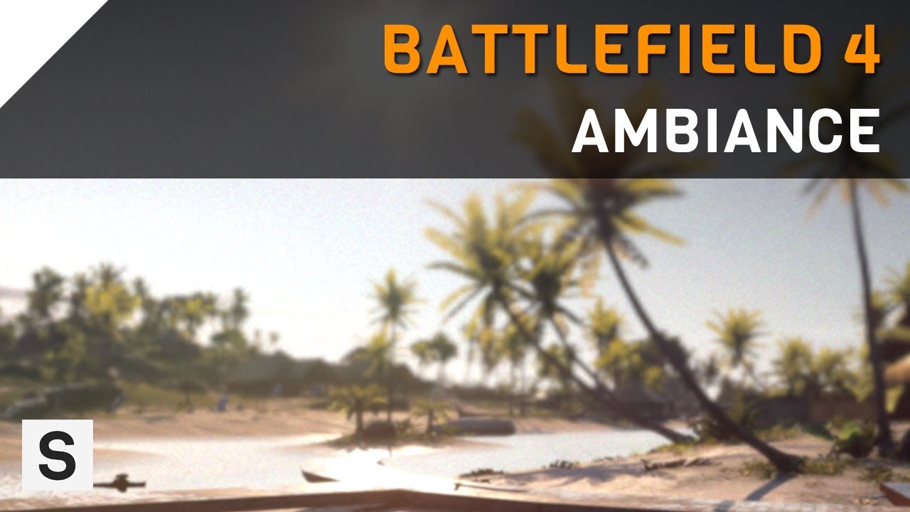 Battlefield 4 - Ambiance