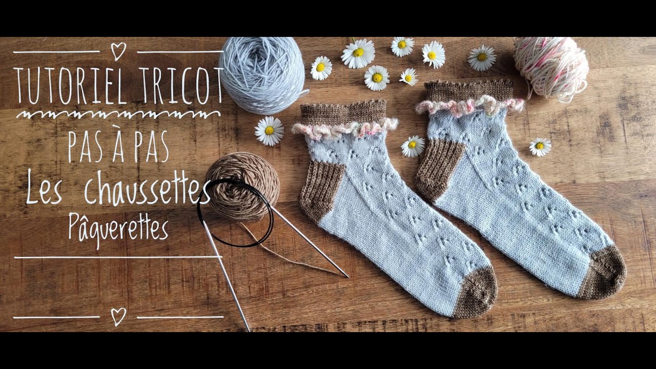 Tutoriel pas à pas - Les chaussettes Pâquerettes