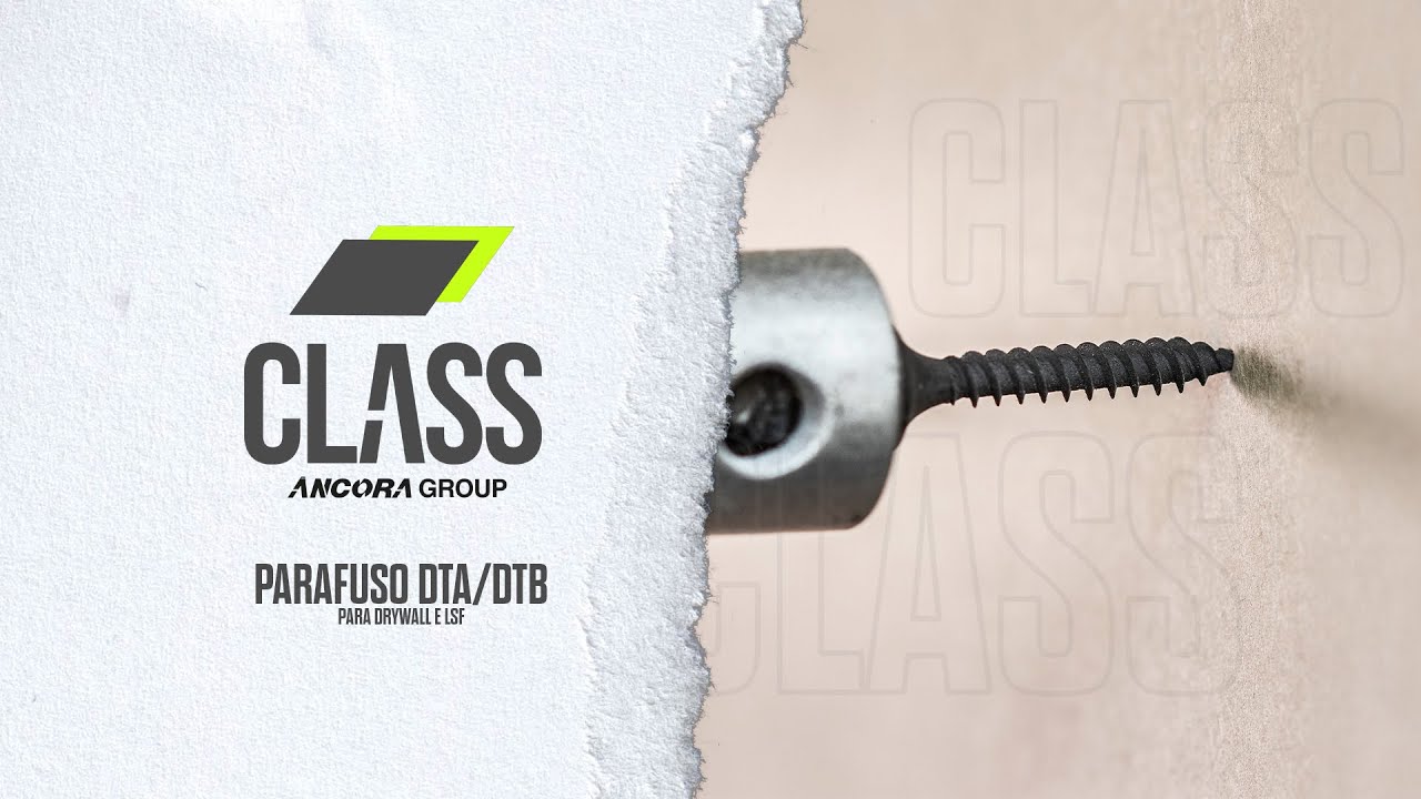 DTA | DTB | DTAS PARAFUSOS PARA FIXAÇÃO DE PLACAS DE DRYWALL | Class #004