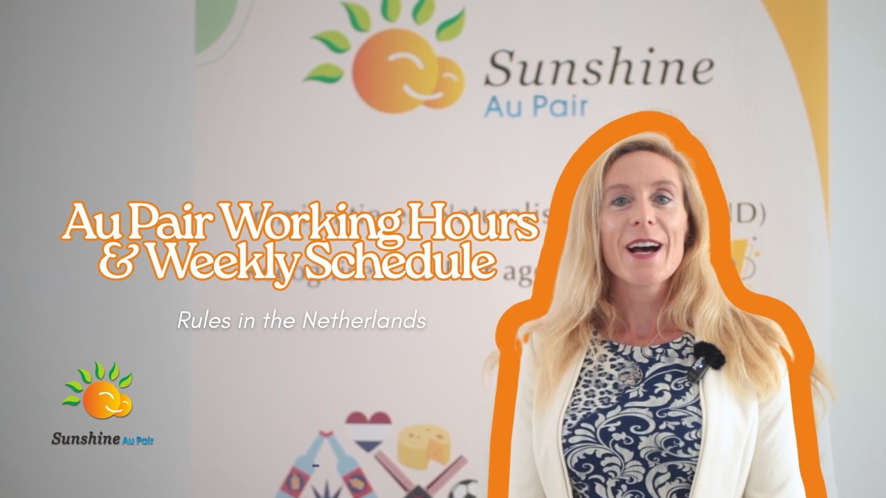 Au Pair Working Hours & Weekly Schedule Rules in the Netherlands #aupair #culturalexchange