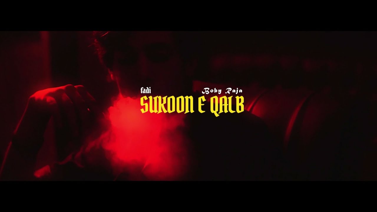 Sukoon E Qalb | @bobyraja  Ft. @FADIMATIC | (Prod by. Zane98) | Official Video
