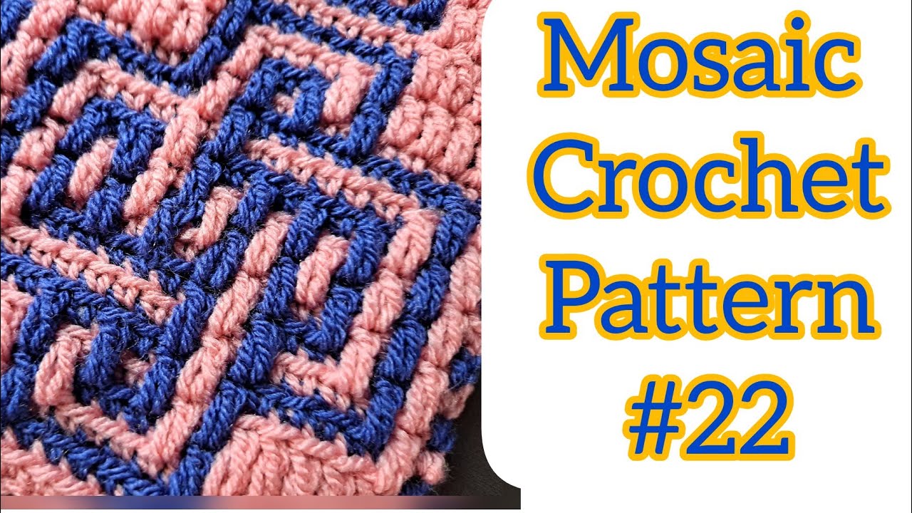 Overlay Mosaic Crochet Pattern 22 - Beginner Friendly - Multiple of 16 + 4 Small Knot