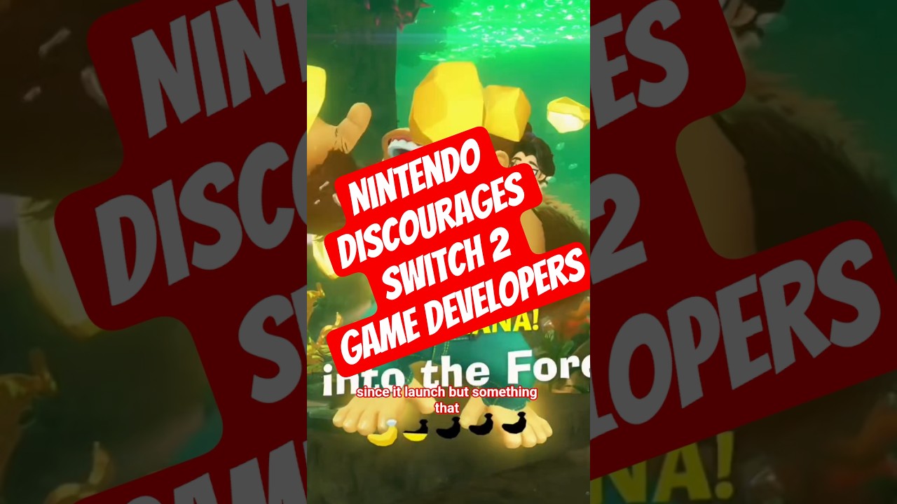 Nintendo is actively discouraging switch 2 game development