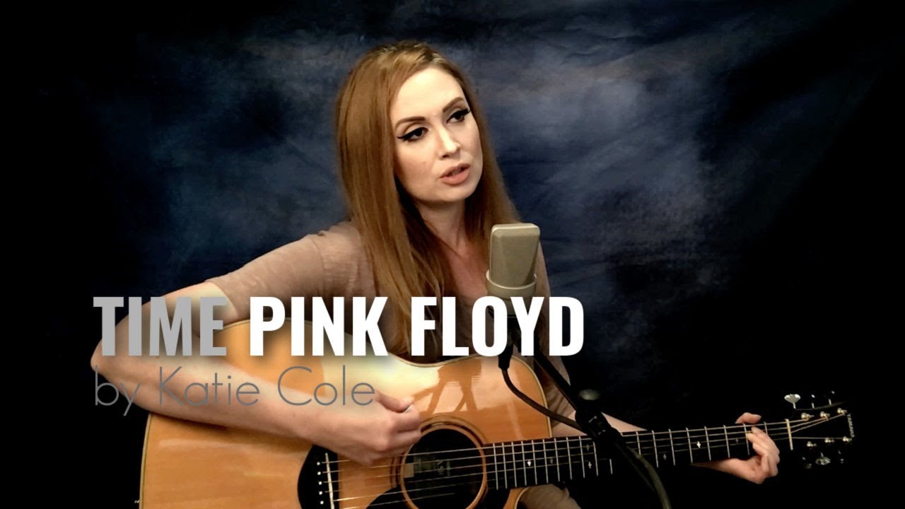 Time -  Pink Floyd cover by Katie Cole