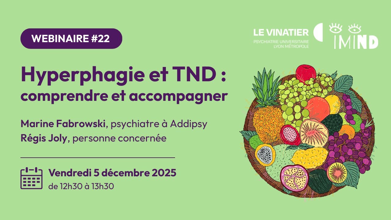 Webinaire iMIND #22 &ndash; Hyperphagie et TND : comprendre et accompagner