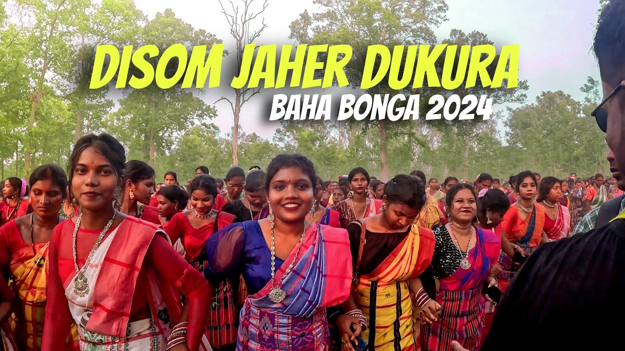 Disom Jaher Dukura 2024 😍 | Kesha Tha Disom Jaher Dukura Baha Bonga Festival? | Dukura Baha Bonga 😍