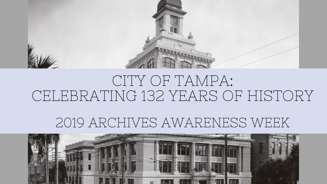 City of Tampa: Celebrating 132 Years of History