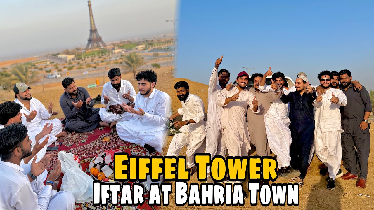 Iftar at Bahria Town || Best Mountain View Point || Eiffel Tower Bahria Town Karachi  