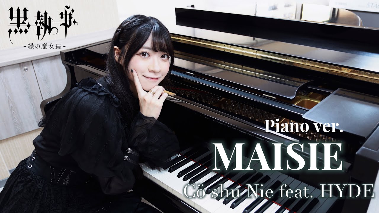 MAISIE / Cö shu Nie feat. HYDE Piano ver. by Aki Liu