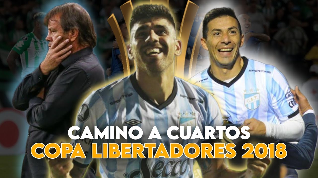 El CAMINO a CUARTOS de ATLÉTICO TUCUMÁN en la LIBERTADORES 2018