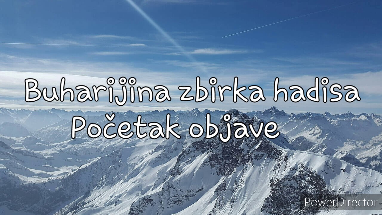 Buharijina zbirka hadisa (početak objave)|1. ep