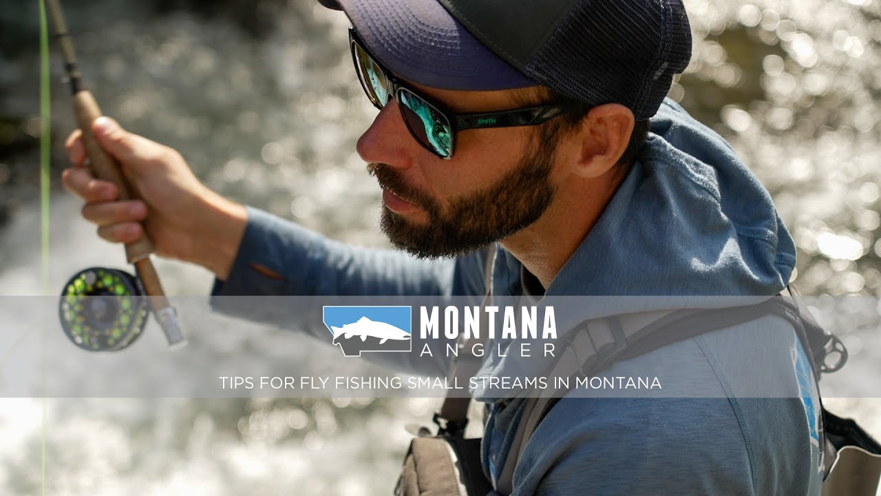 Tips for Fly Fishing Small Streams in Montana