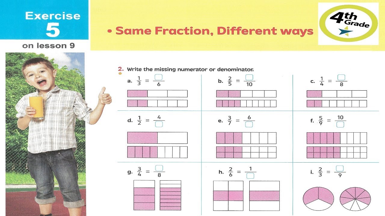 Primary 4 \ Math - 2nd term\ Unit 9.9 \ Same fraction, different ways - Exercises .