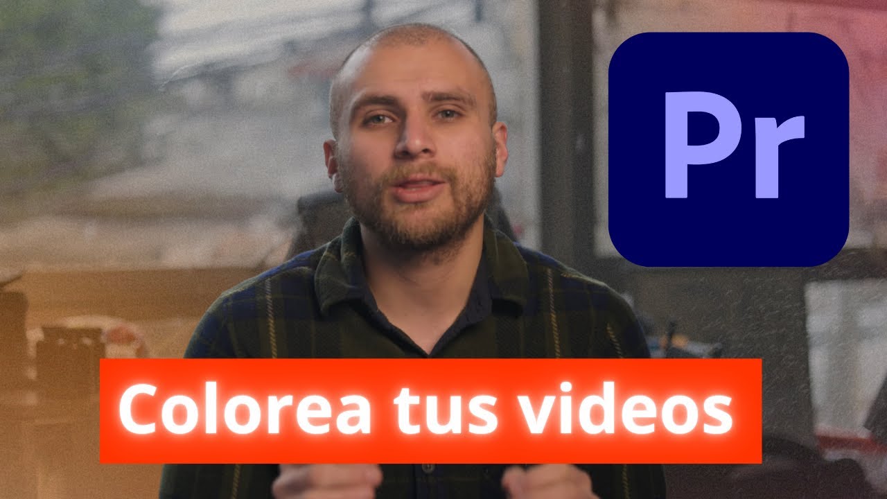 Te enseño a colorear tus videos en Premiere Pro