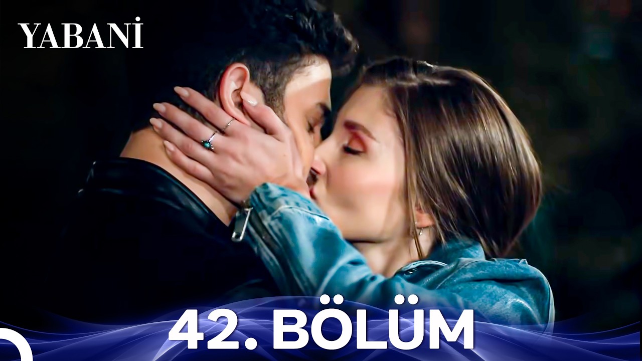 Yabani 42. Bölüm