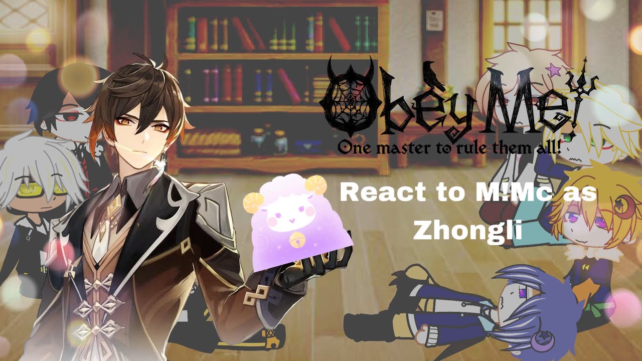 Obey me! React to M!Mc as zhongli llGenshin x obey me ll as short as scaramouche