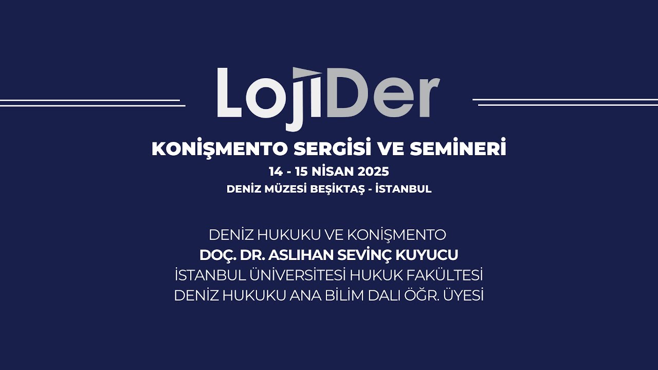 Konişmento Sergisi ve Semineri - 14 Ocak 2025 - Doç. Dr. Aslıhan SEVİNÇ KUYUCU