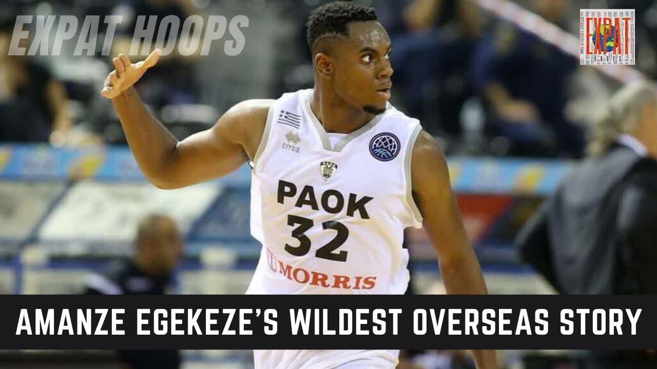 Amanze Egekeze's Wildest Overseas Story