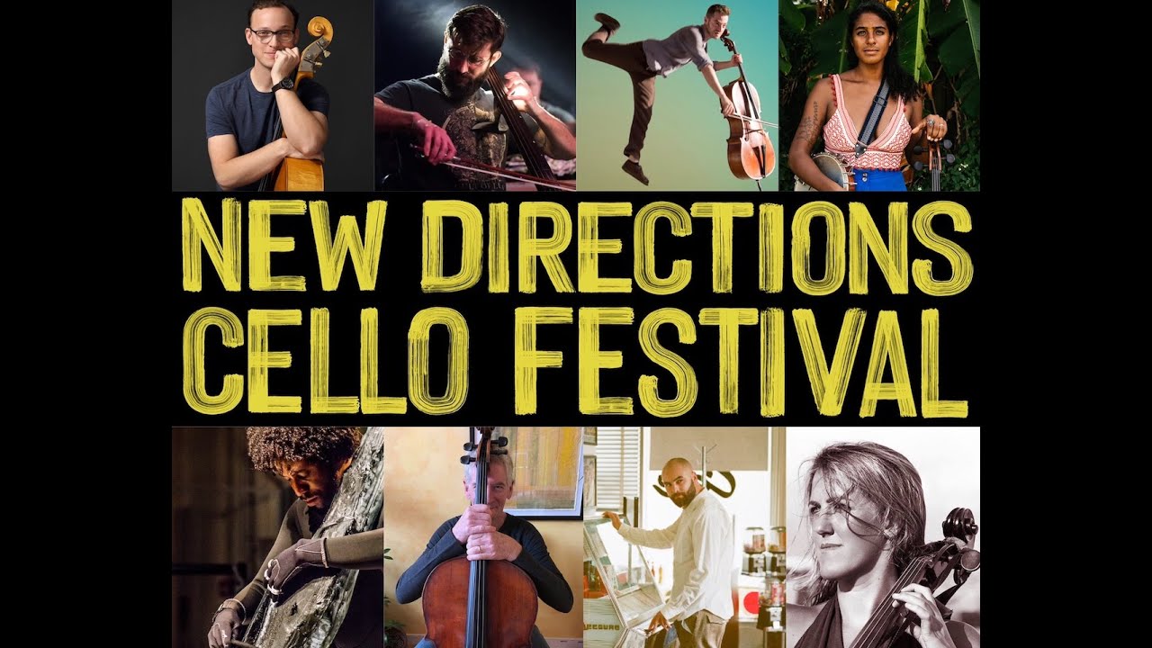2021 New Directions Cello Festival Concert #1: Saturday, June 26, 7pm EDT