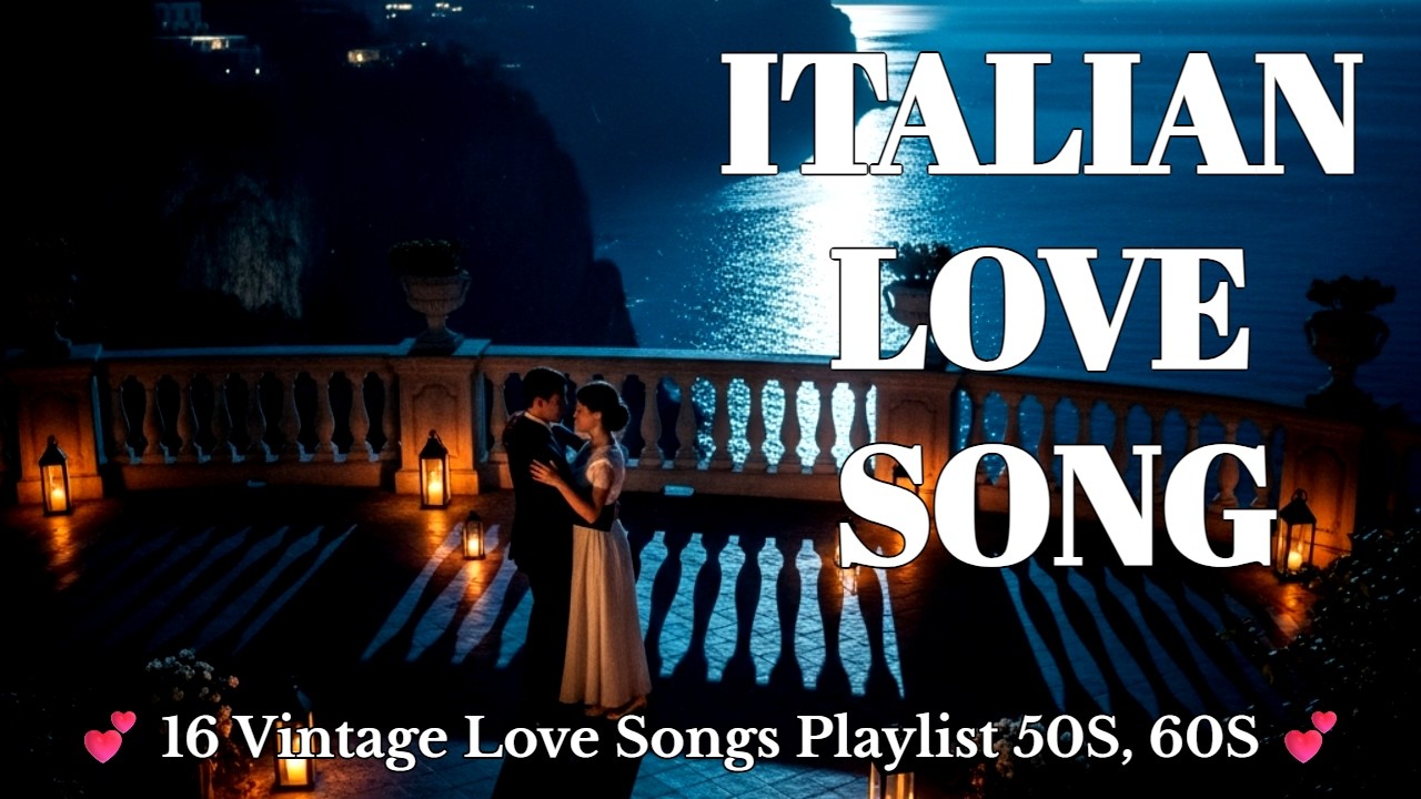 🎶 “1960s Italian Romantic Hits – Vintage Love Songs Playlist from Italy’s Golden Era Classics”  💕