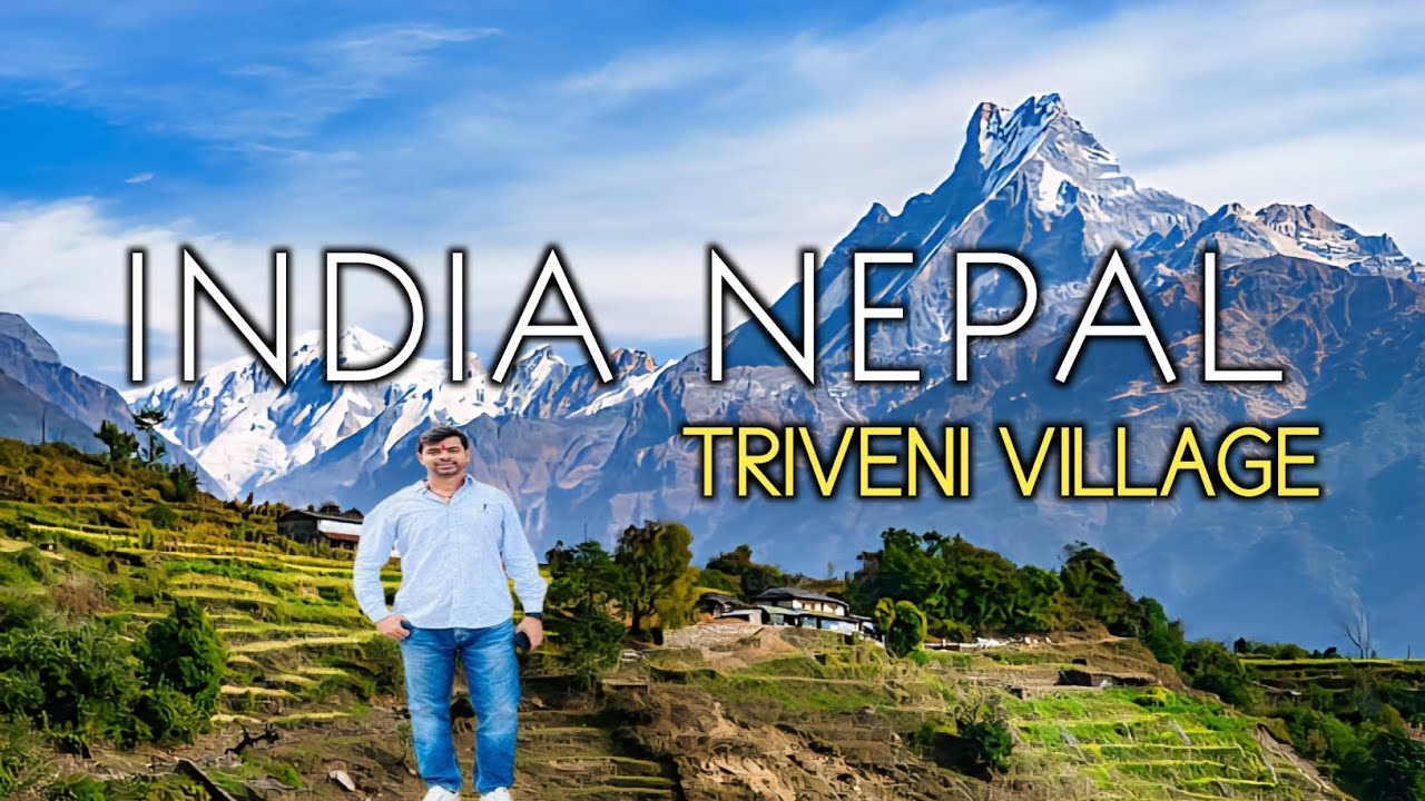 Triveni Village: Hidden India-Nepal Border Town to Explore