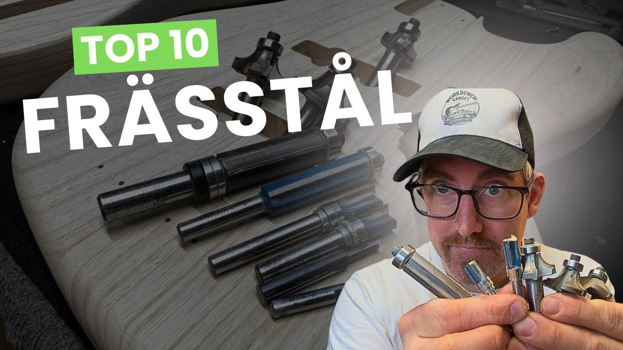 Top 10 frässtål för träbearbetning (mina favoriter i verkstan)