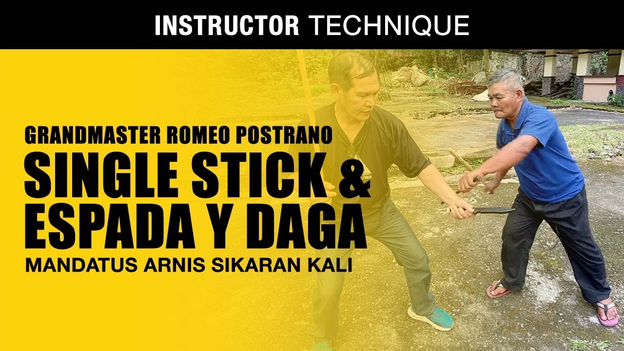 SINGLE STICK and ESPADA Y DAGA with GM ROMEO POSTRANO of MANDATUS ARNIS SIKARAN KALI