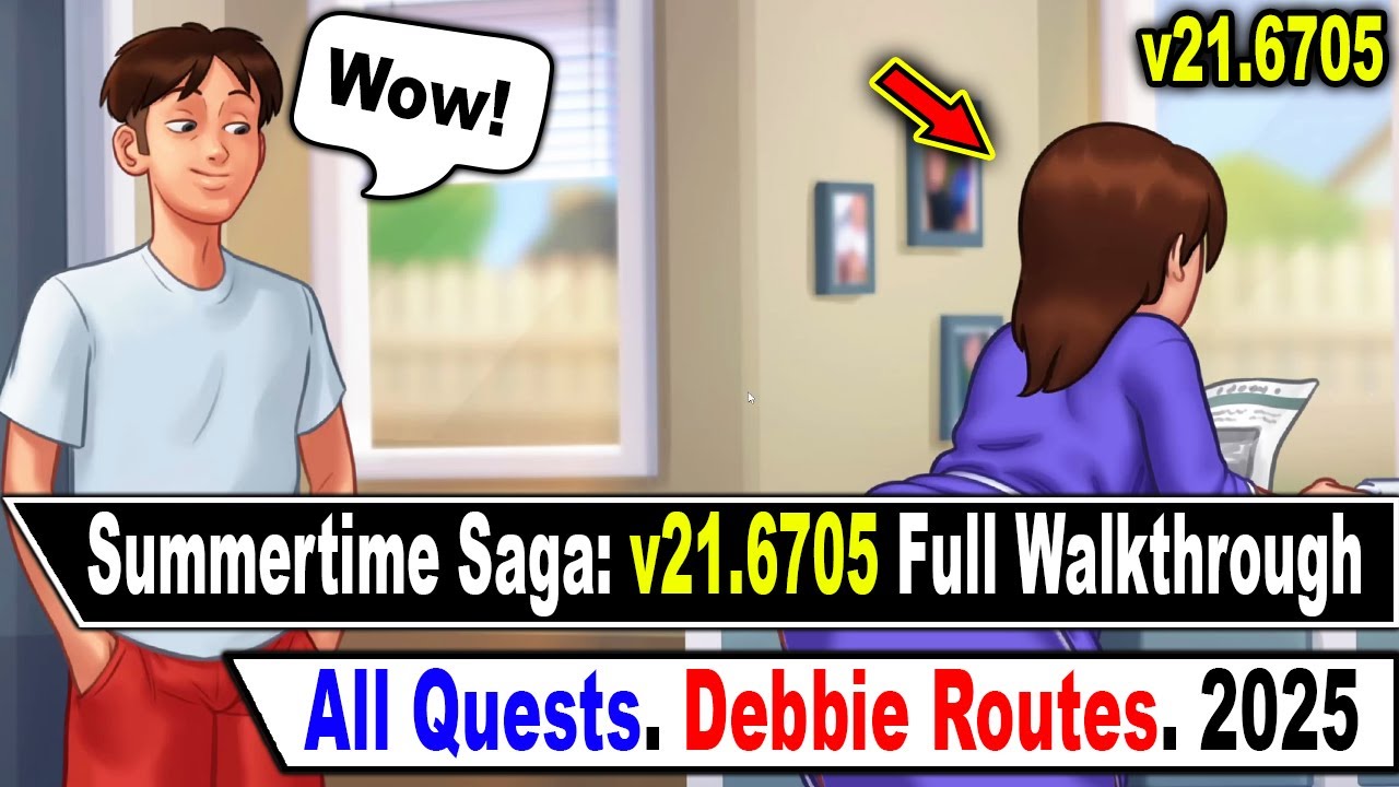 Summertime Saga: v21.6705 Full Walkthrough [Debbie Route]