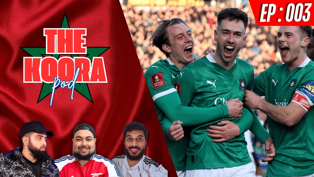 LIVERPOOL, CHELSEA & SPURS OUT OF FA CUP! SAKA & WHITE? MERSEYSIDE DERBY PREVIEW | The Koora Pod EP3