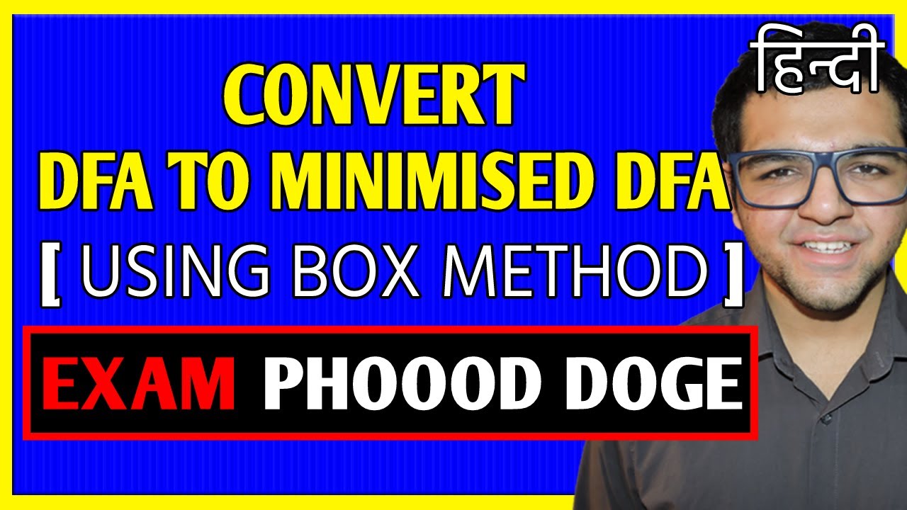 Convert DFA to Minimised DFA - using Box Method