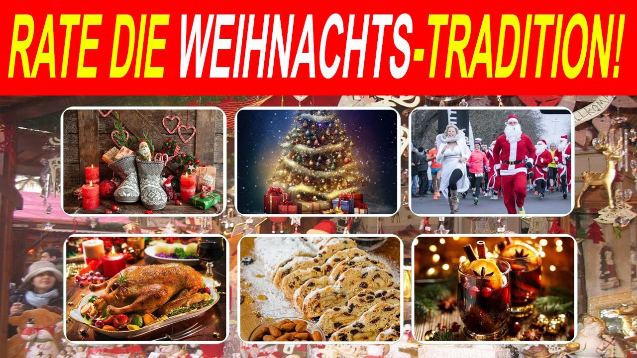 WEIHNACHTS-TRADITIONEN – ERRÄTST DU SIE?