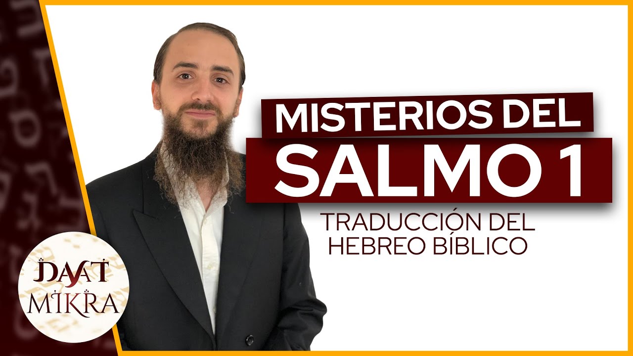 Misterios del SALMO 1 [Desde el hebreo bíblico]