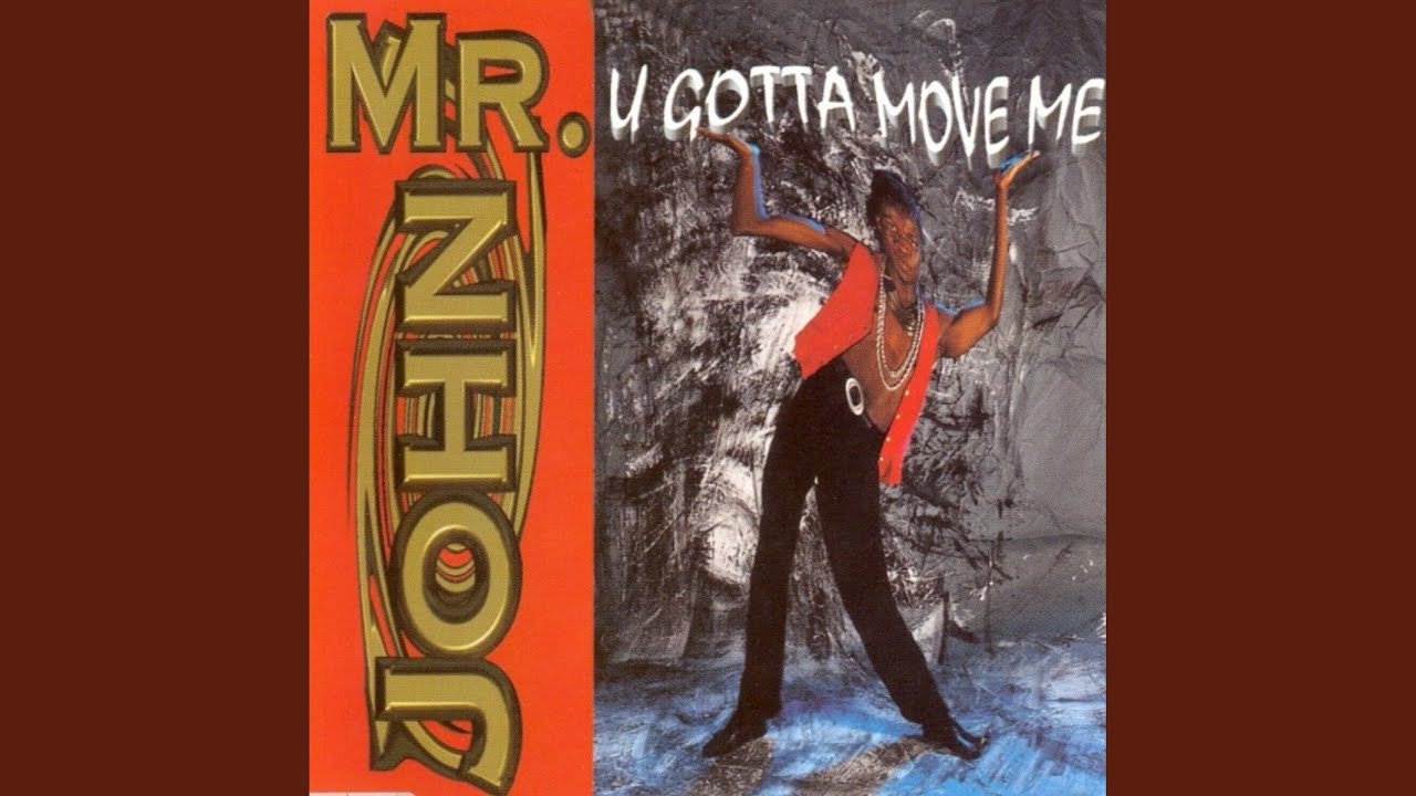 U Gotta Move Me (Extended Mix)