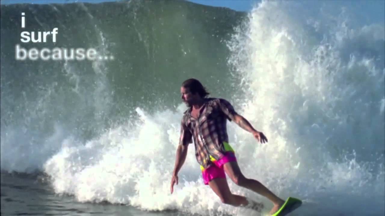 I surf because